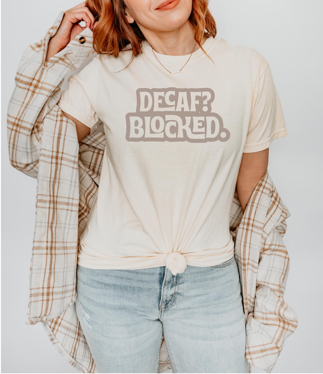 Decaf? Blocked. Graphic Tee