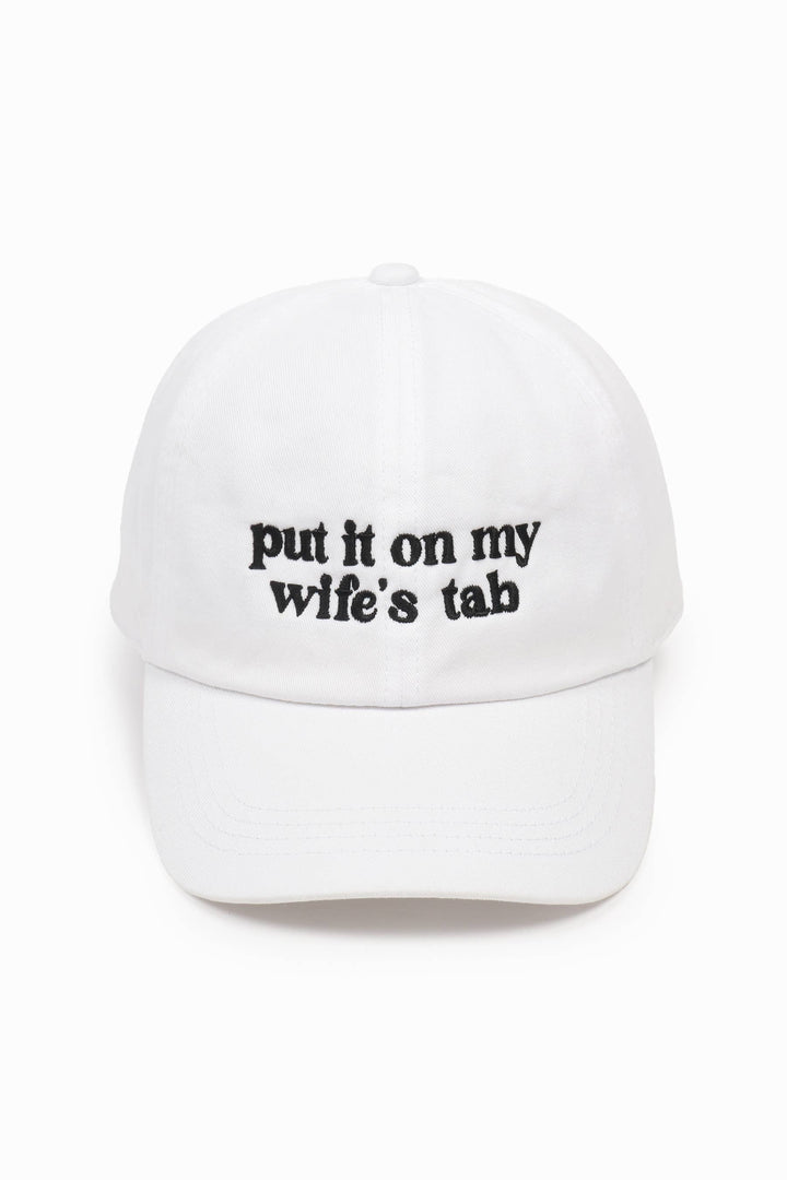 PUT IT ON MY WIFE'S TAB Embroidery Baseball Cap