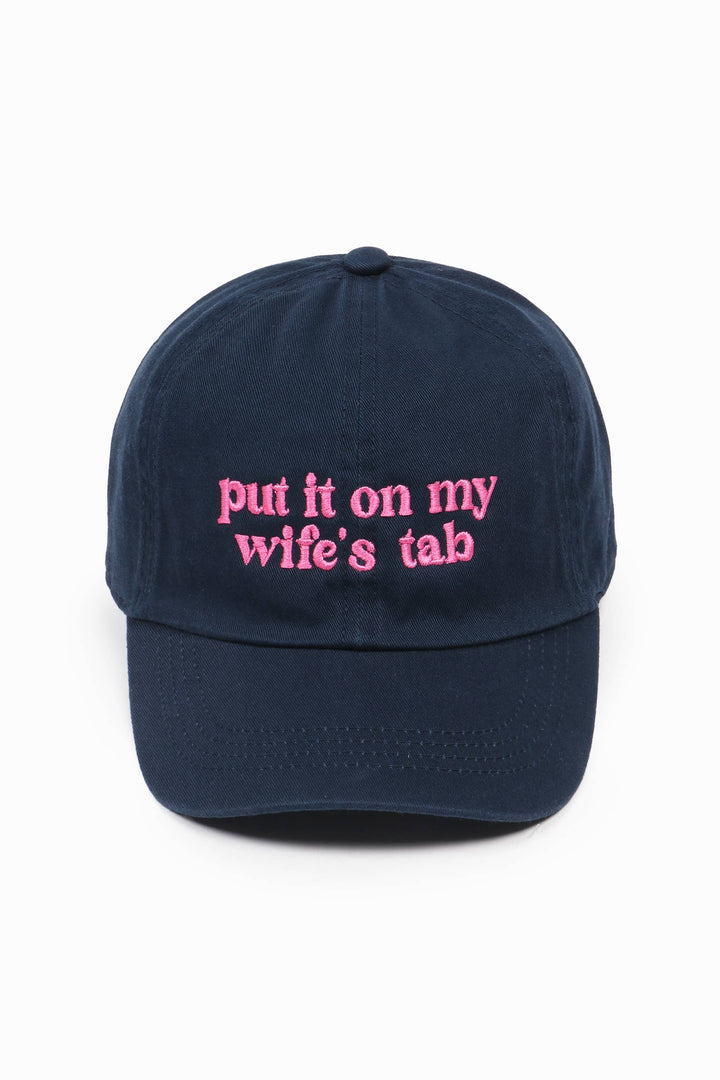 PUT IT ON MY WIFE'S TAB Embroidery Baseball Cap